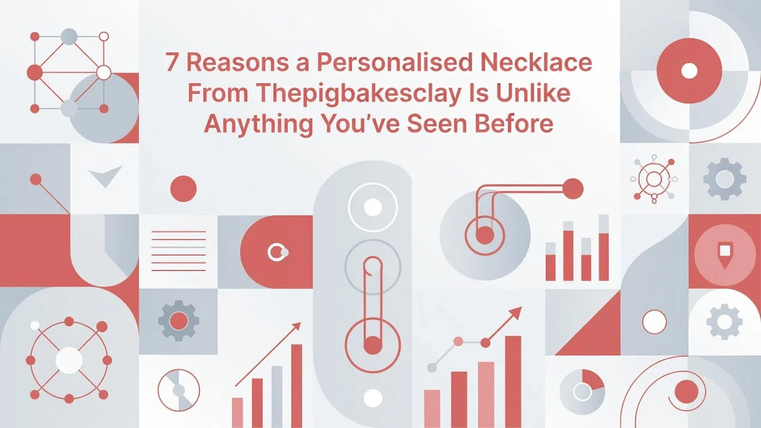 Professional header image for list-based article: 7 Reasons a Personalised Necklace From Thepigbakesclay Is...