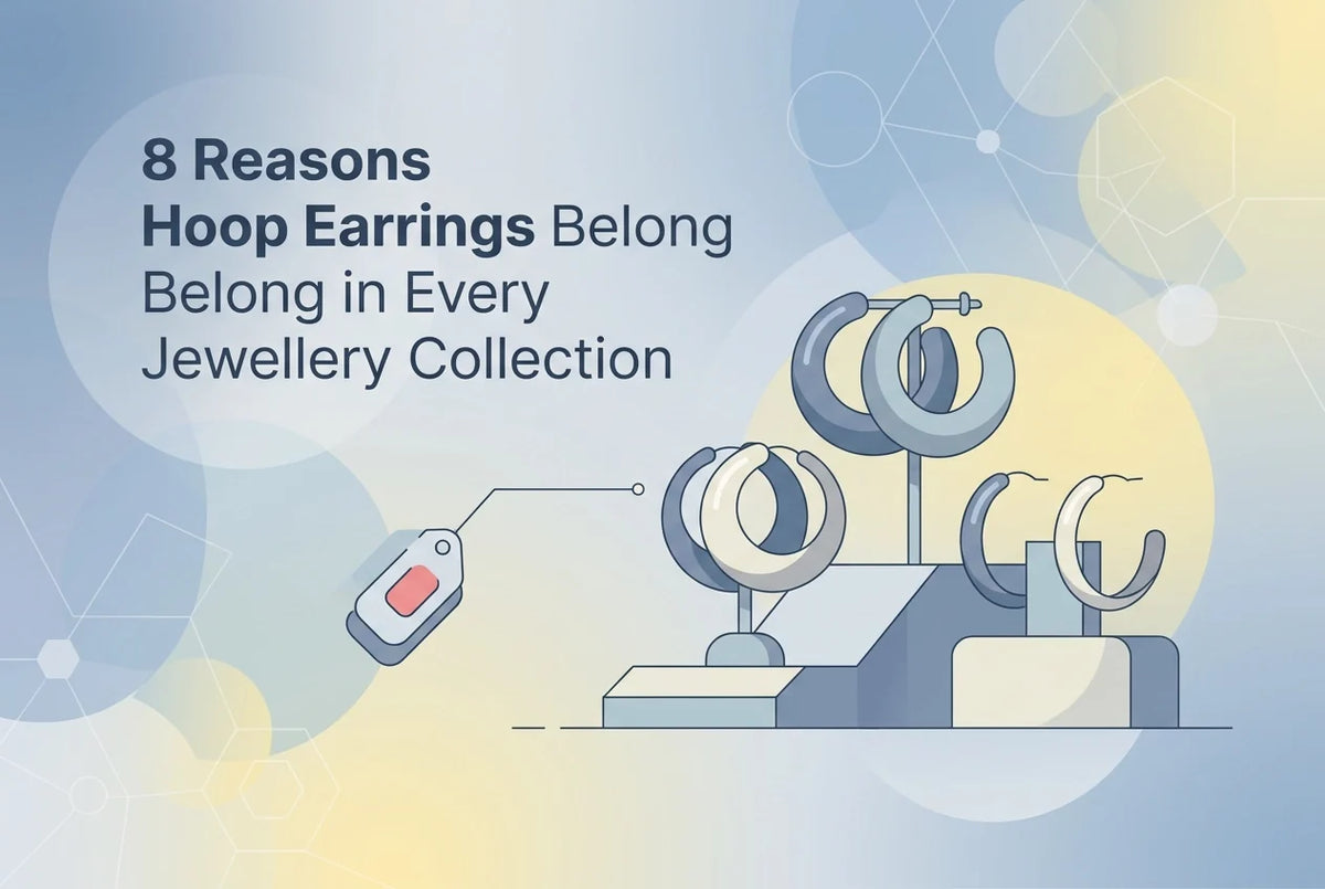 Professional header image for list-based article: 8 Reasons Hoop Earrings Belong in Every Jewellery Collection