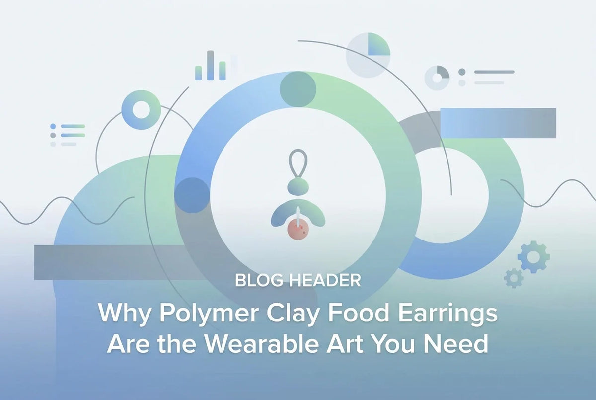 Professional header image for list-based article: Why Polymer Clay Food Earrings Are the Wearable Art You Need